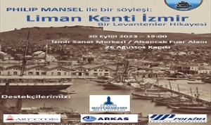izmir-buyuksehir-belediyesinden-philip-mansel-ile-tarih-ve-liman-kenti-izmir-uzerine-essiz-bir-FdIk2qBM.jpg